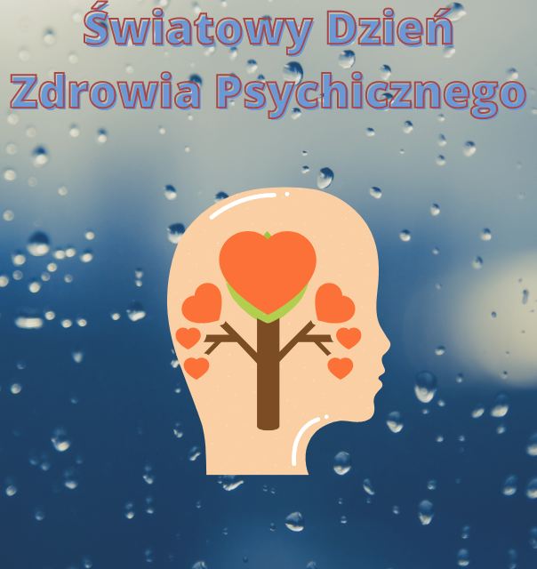 10 PAŹDZIERNIKA ŚWIATOWY DZIEŃ ZDROWIA PSYCHICZNEGO