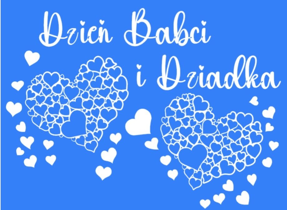 DZIEŃ BABCI I DZIEŃ DZIADKA